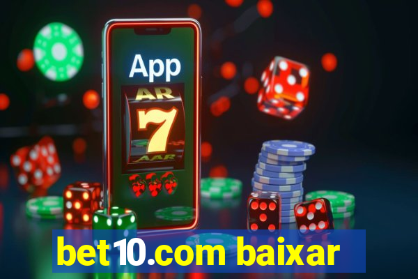 bet10.com baixar